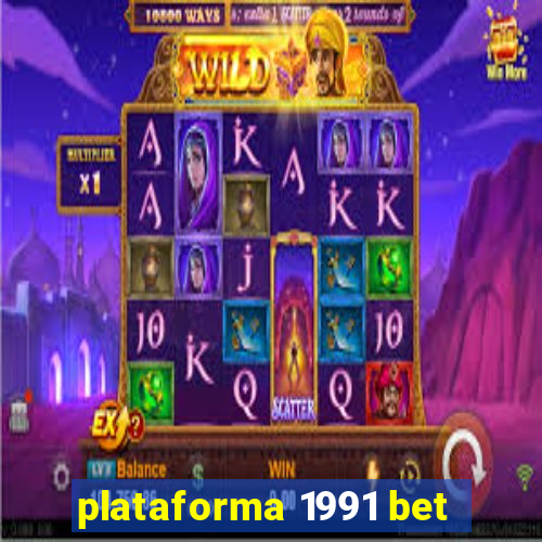 plataforma 1991 bet